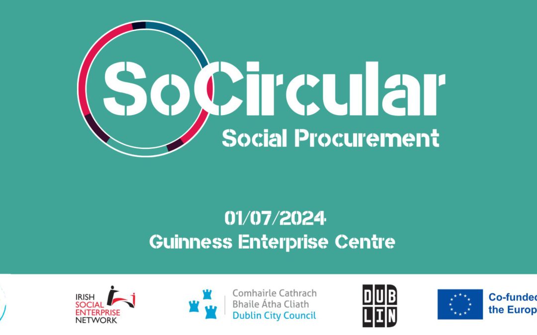 So Circular Event July 1st at the Guinness Enterprise Centre.